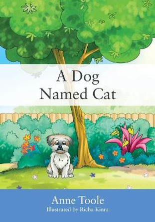 A Dog Named Cat Anne Toole 9781478773399