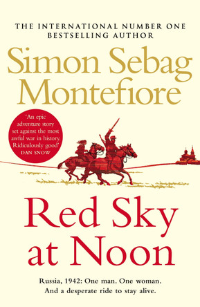 Red Sky at Noon Simon Sebag Montefiore 9781784752699