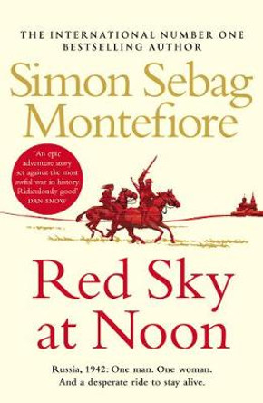 Red Sky at Noon Simon Sebag Montefiore 9781784752699