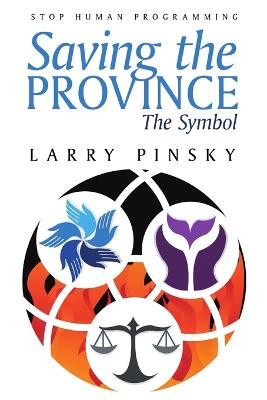 Saving the Province: The Symbol Larry Pinsky 9781483438634