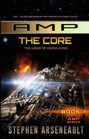 AMP The Core by Stephen Arseneault