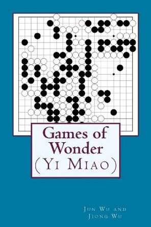 Games of Wonder Jiong Wu 9781497460836