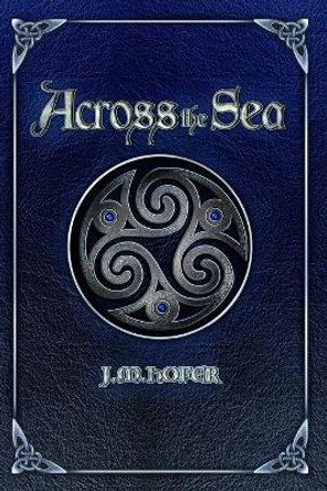 Across the Sea J M Hofer 9781505544176