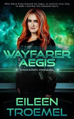 Wayfarer Aegis by Eileen Troemel
