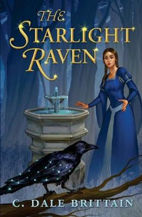 The Starlight Raven C Dale Brittain 9781515211501