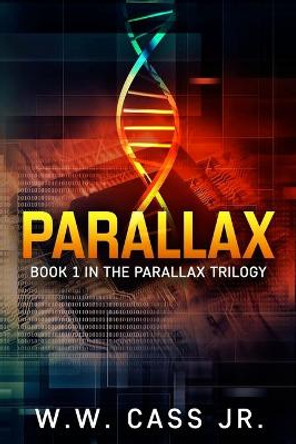 Parallax W W Cass, Jr 9781517391393