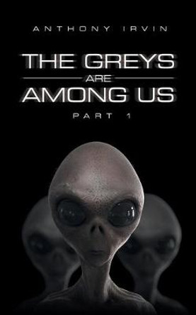The Greys Are among Us by Anthony Irvin