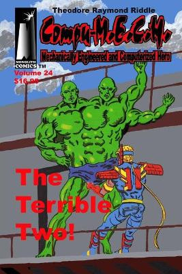 Compu-M.E.C.H. Mechanically Engineered and Computerized Hero Volume 24 by Theodore Raymond Riddle