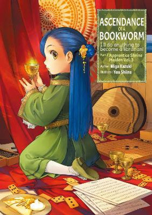 Ascendance of a Bookworm: Part 2 Volume 3: Part 2 Volume 3 Miya Kazuki 9781718356054