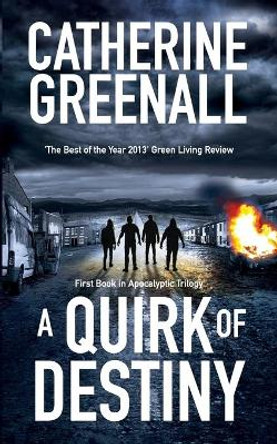 A Quirk of Destiny by Catherine Greenall