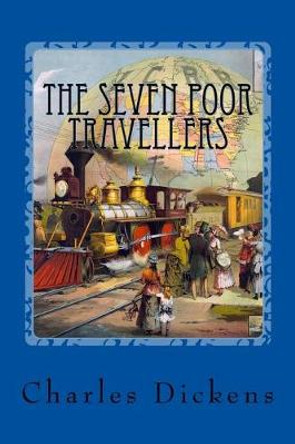 The Seven Poor Travellers Dickens 9781543169393
