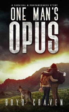 One Man's Opus by Boyd Craven, III