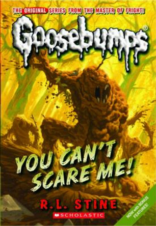 Goosebumps Classic: #17 You Can't Scare Me! R,L Stine 9780545177962