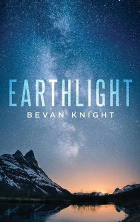 Earthlight Bevan Knight 9781637673966