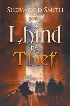 Lhind the Thief by Sherwood Smith
