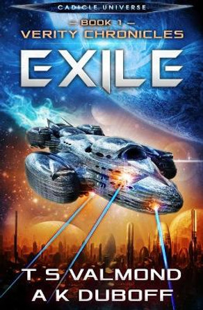 Exile: A Cadicle Universe Space Opera A K DuBoff 9781658752275