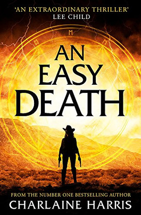 An Easy Death: a gripping fantasy thriller from the bestselling author of True Blood Charlaine Harris 9780349418025