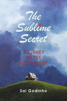 The Sublime Secret by Sal Godinho