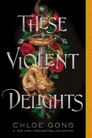 These Violent Delights Chloe Gong 9781665921763