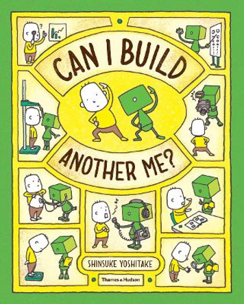 Can I Build Another Me? Shinsuke Yoshitake 9780500650783