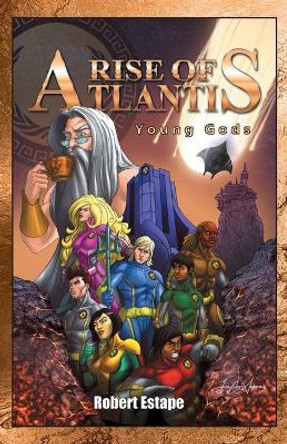 Rise of Atlantis: Young Gods Robert Estape 9781665701808