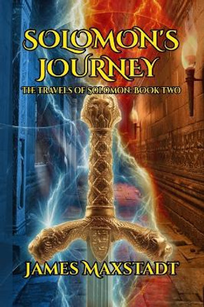 Solomon's Journey James Maxstadt 9781704499772