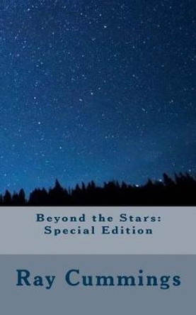 Beyond the Stars: Special Edition Ray Cummings 9781718704039