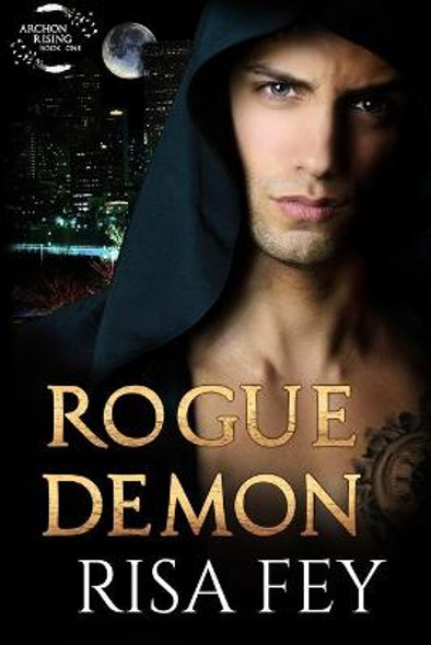 ROGUE DEMON: Archon Rising Book One: Fey, Risa: 9798731739580: :  Books