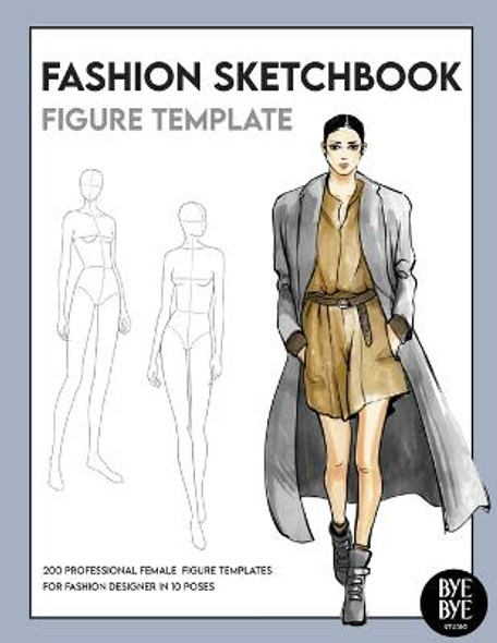 Fashion Sketchbook Male Figure Template: Over 200 male fashion figure  templates in 10 different poses (Paperback) 
