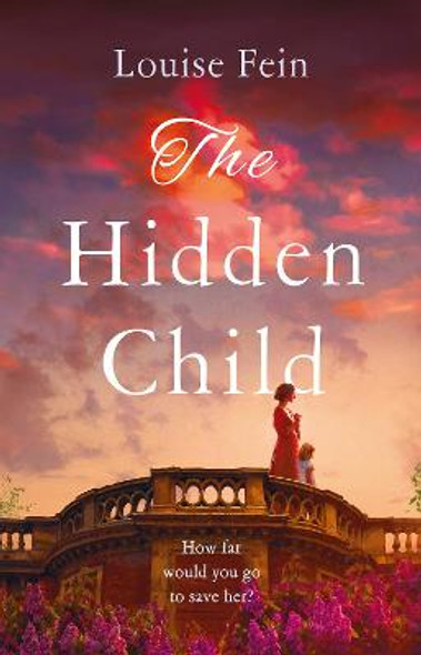 The Hidden Child Louise Fein 9781789545388 