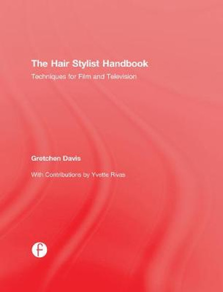 The Makeup Artist Handbook: Techniques for Film, Television, Photography,  and Theatre