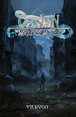 Cerolian Sagas: The Nevarrian War Mathew E Ruley 9781734812206