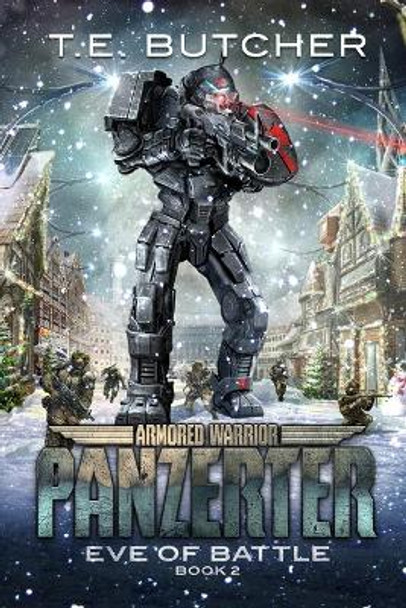 Armored Warrior Panzerter: Eve of Battle T E Butcher 9781736447642