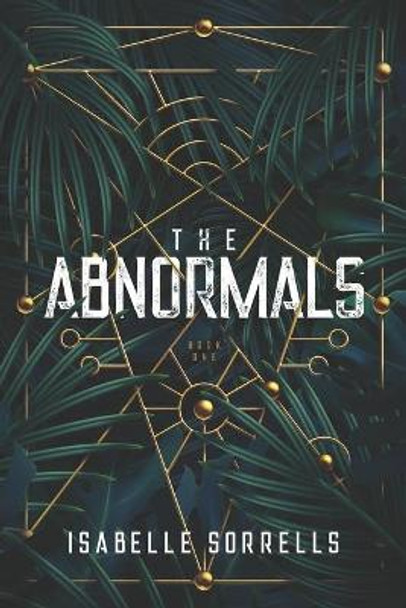 The Abnormals: Book One Isabelle Sorrells 9781736692806