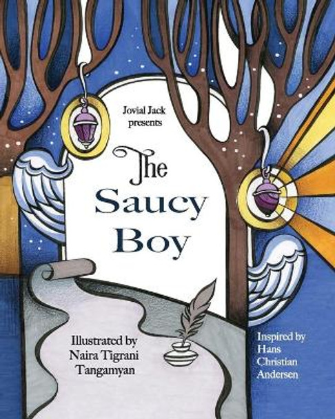 The Saucy Boy by Naira Tigrani Tangamyan