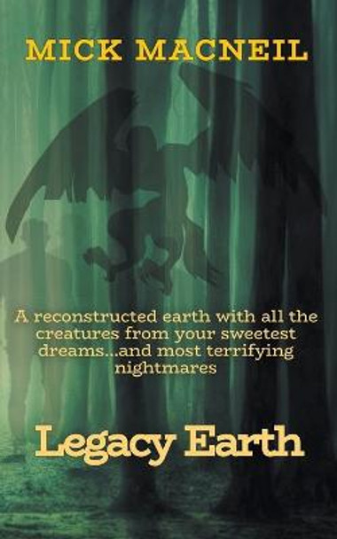 Legacy Earth by Mick MacNeil