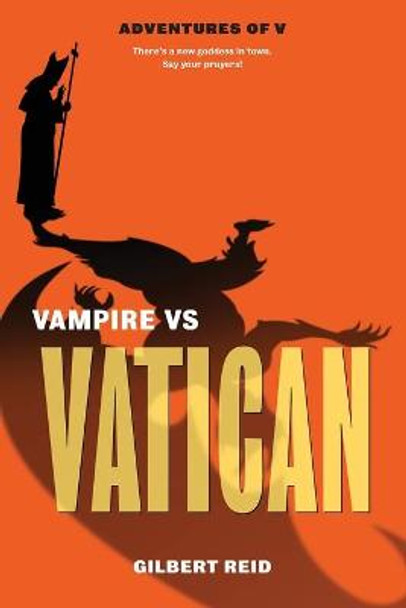 Vampire vs Vatican Gilbert Reid 9781777314101