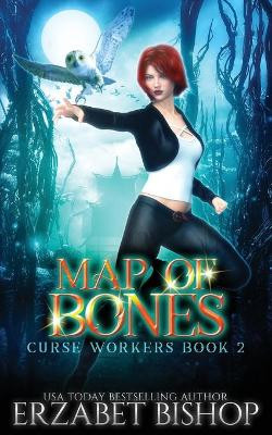 Map of Bones by Erzabet Bishop