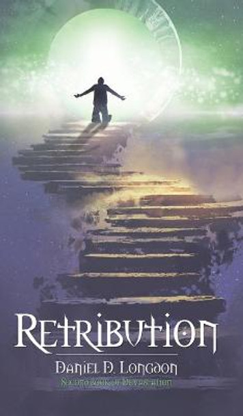 Retribution Daniel D. Longdon 9781788239103