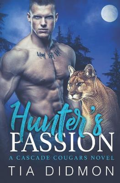 Hunter's Passion Tia Didmon 9781792884368