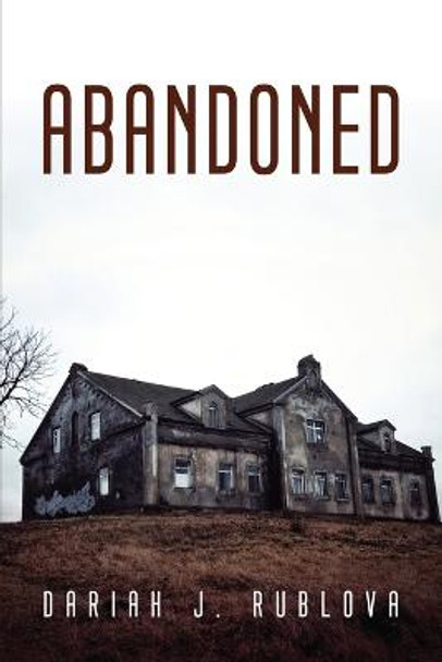 Abandoned Dariah J Rublova 9781804779309