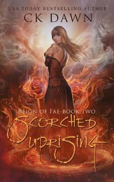 Scorched Uprising Vanesa Garkova 9781797901992