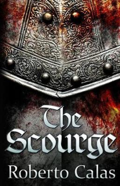 The Scourge Roberto Calas 9781796784626