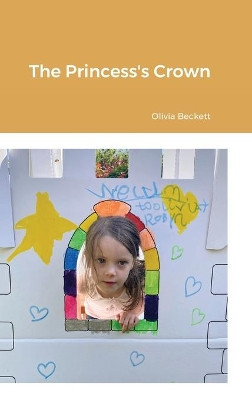 The Princess's Crown by Olivia Beckett