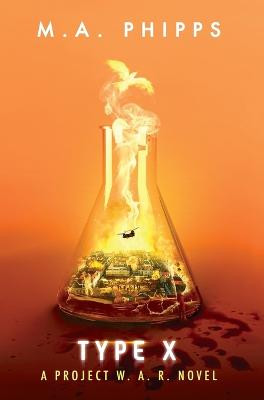 Type X: A Dark Dystopian Thriller M.A. Phipps 9781914483011