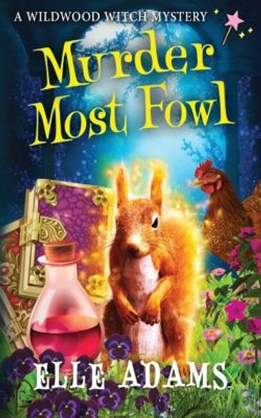 Murder Most Fowl by Elle Adams
