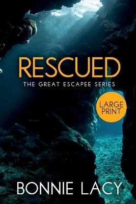 Rescued Large Print by Bonnie Lacy