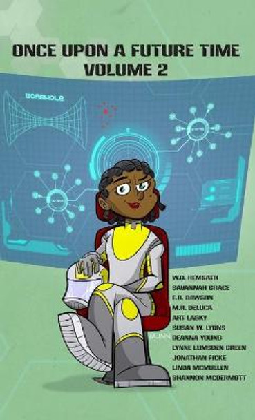 Once Upon a Future Time: Volume 2 W O Hemsath 9781943933068