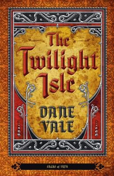 The Twilight Isle by Dane Vale