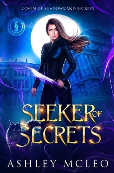 Seeker of Secrets: A Crowns of Magic Universe Series Ashley McLeo 9781947245587